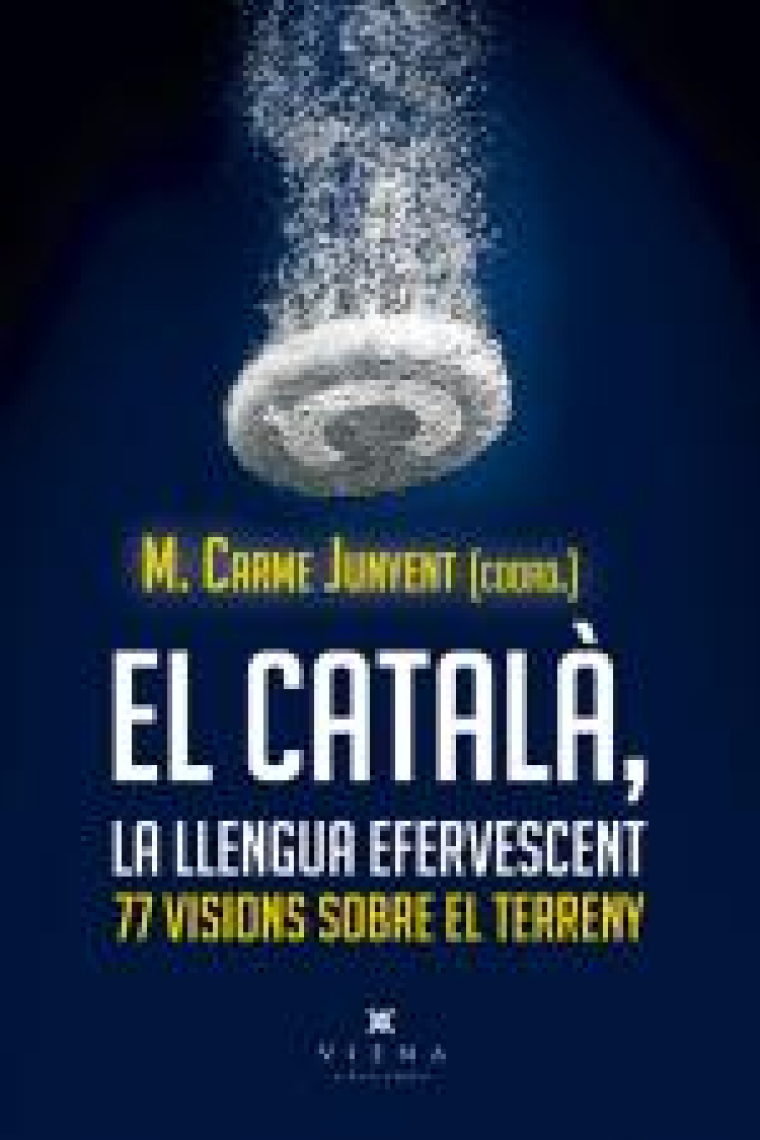 El català, la llengua efervescent: 77 visions sobre el terreny