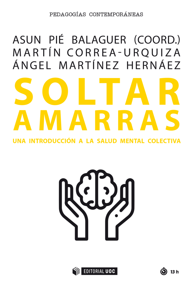 Soltar amarras. Una introducción a la salud mental colectiva