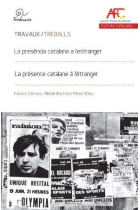 La présence catalane à l'étranger : Création et circulation des dispositifs identitaires en contexte interculturel (Cultura Catalana)