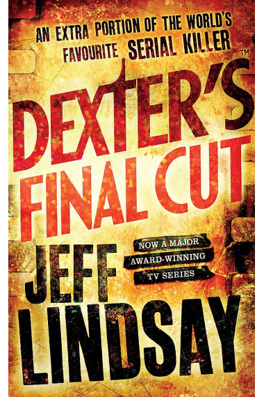 Dexter's Final Cut (Dexter 7)