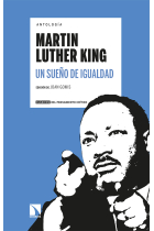 Antología Martin Luther King. Un sueño de igualdad