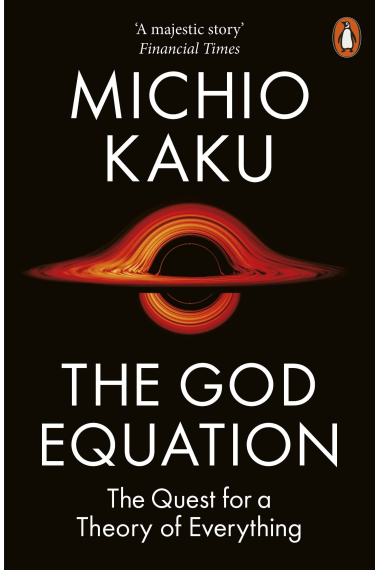 The God Equation: The Quest for a Theory of Everything