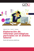 Elaboración de informes psicológicos periciales en el ámbito laboral: Guía de buenas prácticas (Spanish Edition)