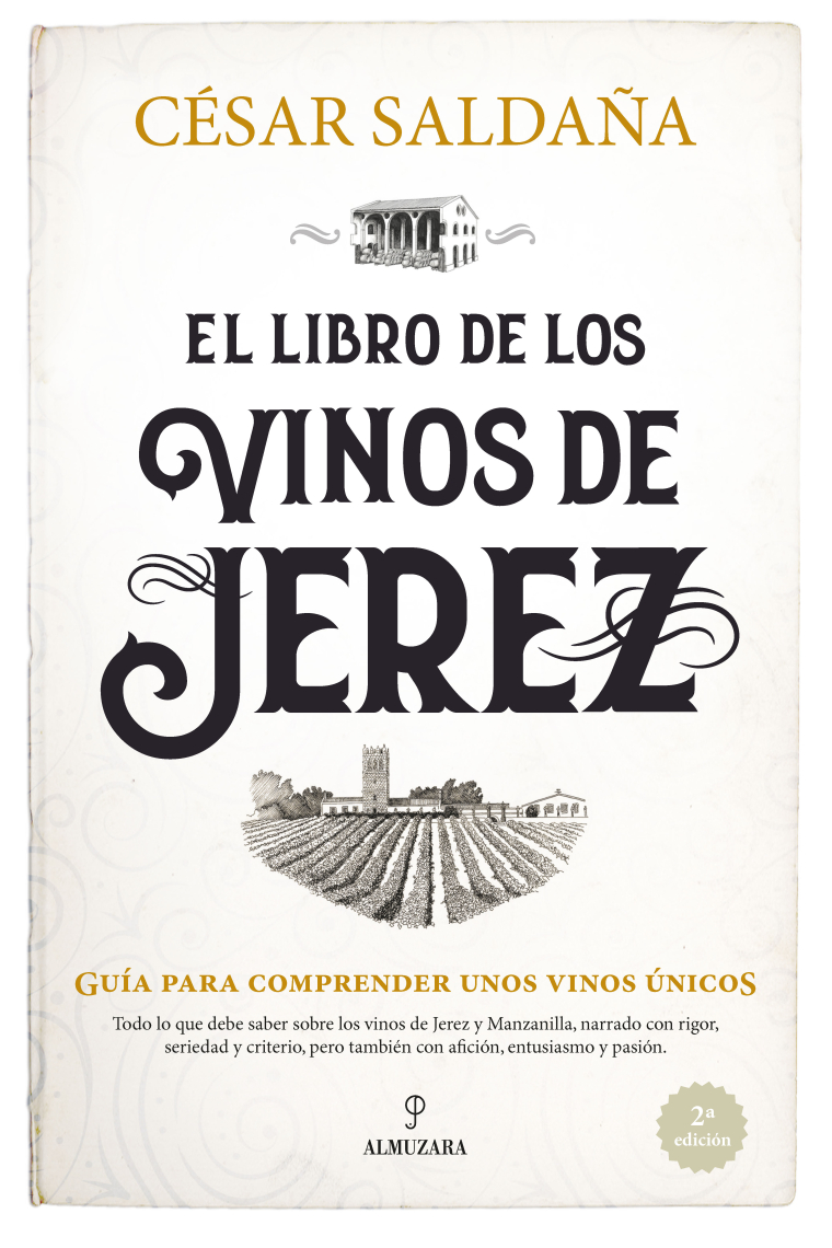 El libro de los vinos de Jerez. Guía para comprender unos vinos únicos (Nueva edición)