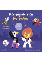 Músiques del món per ballar. El meu primer llibre de sons