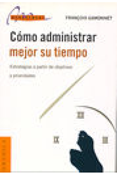 Como administrar mejor su tiempo