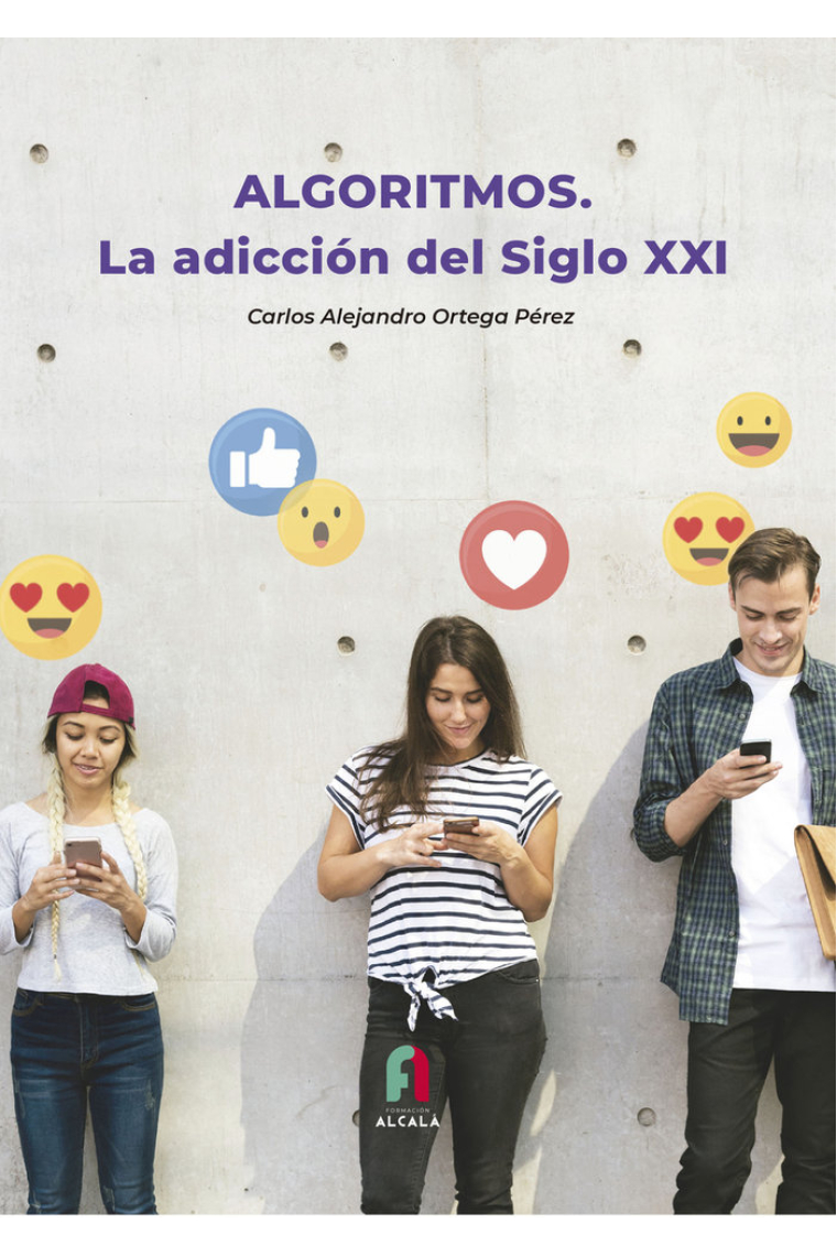 ALGORITMOS.LAS ADICCION DEL SIGLO XXI