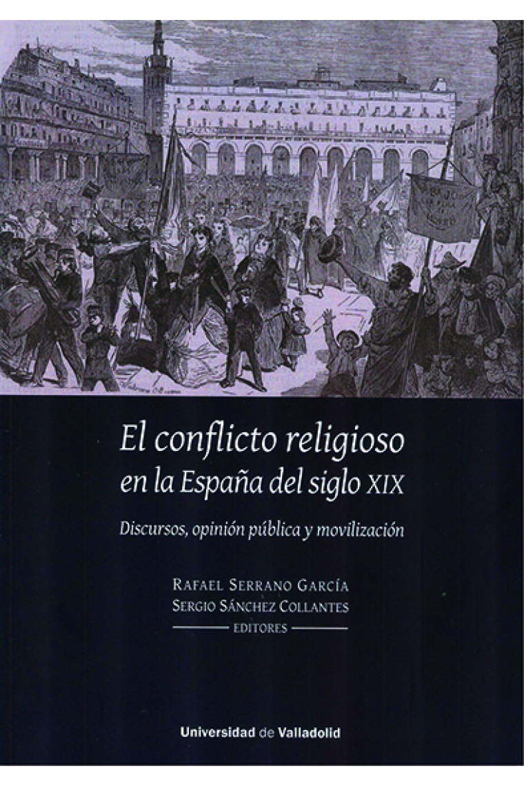 CONFLICTO RELIGIOSO EN LA ESPAÑA DEL SIGLO XIX, EL. DISCURSO