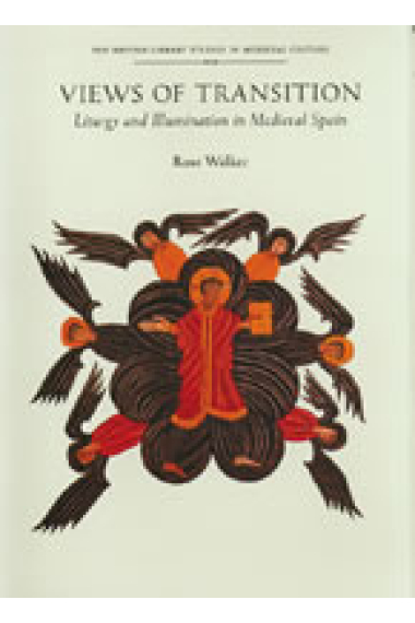 Views of transition. Liturgy and illumination in Medieval spain