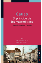 GAUSS. El príncipe de los matemáticos