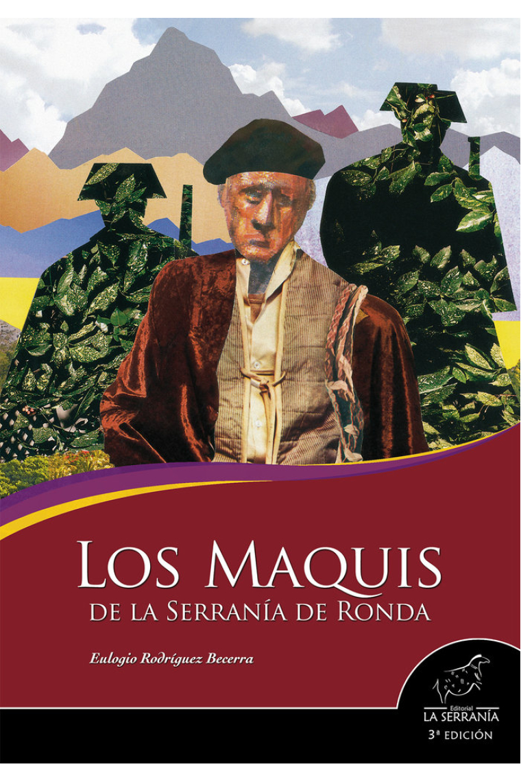 Los maquis de la Serranía de Ronda (3ª ed.)