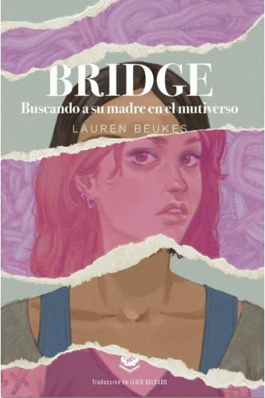 Bridge. Buscando su madre en el multiverso