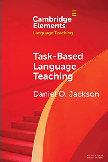 Task-Based Language Teaching (Elements in Language Teaching)