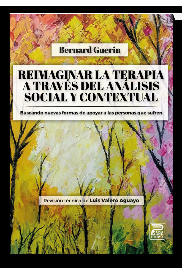 Reimaginar la terapia a través del Análisis Social y Contextual. Buscando nuevas formas de apoyar a las personas que sufren