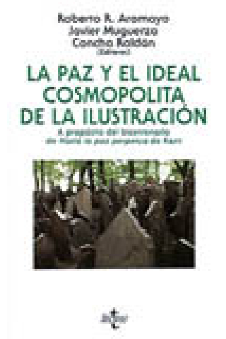 La paz y el ideal cosmopolita de la Ilustración (A propósito del bicentenario de Hacia la paz perpetua de Kant)