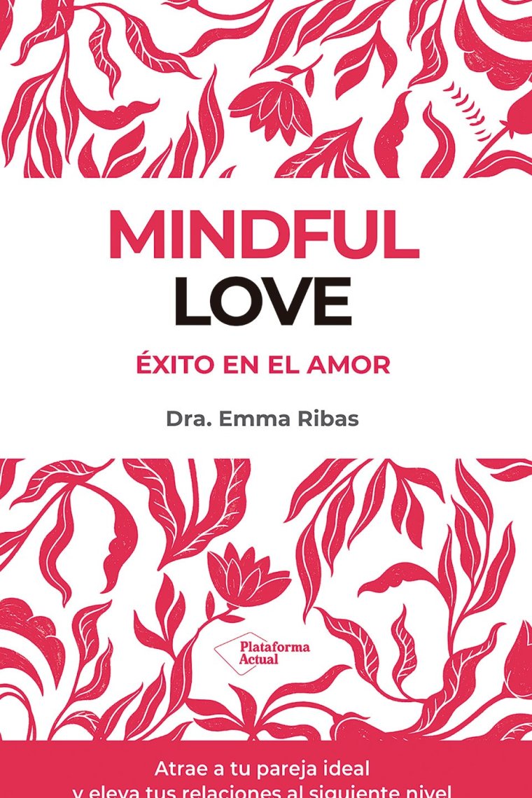 Mindful Love. Éxito en el amor