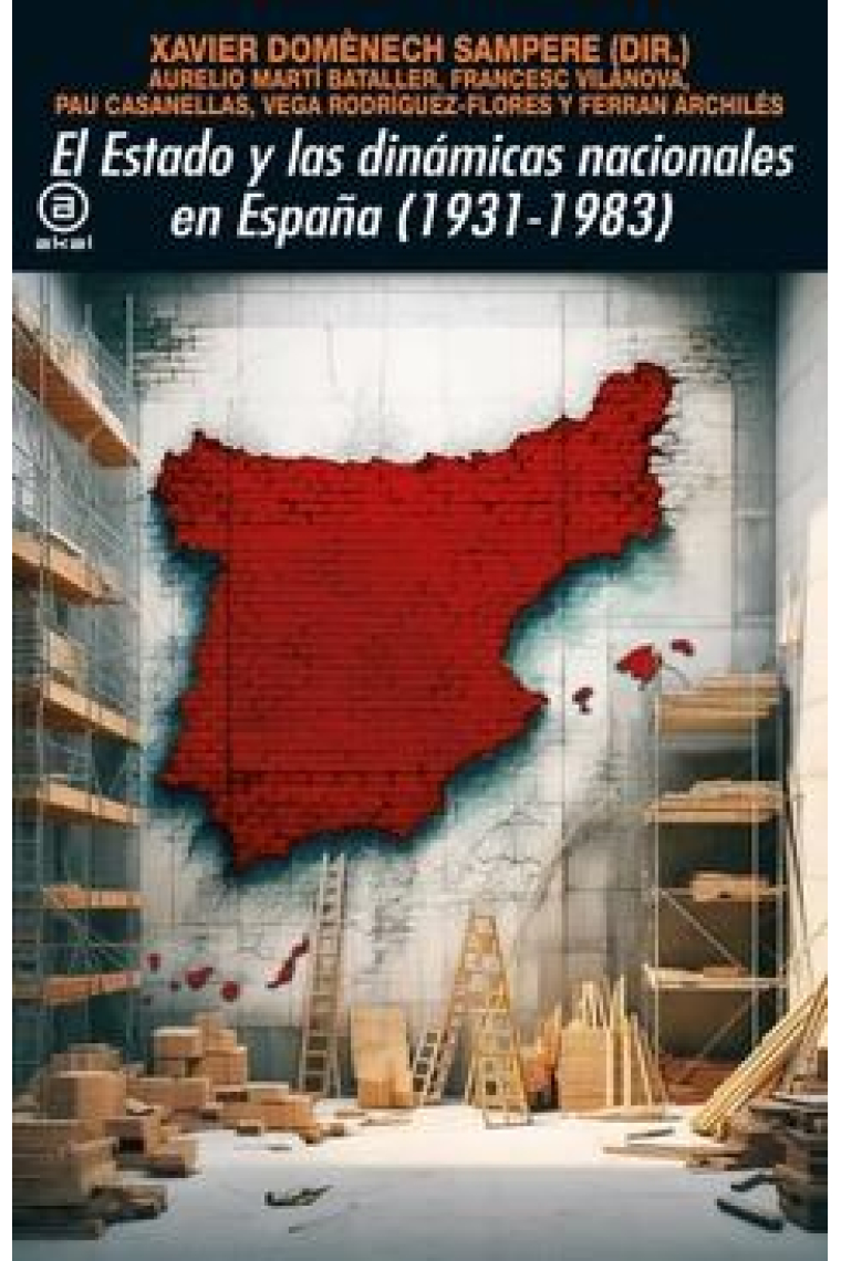 El Estado y las dinámicas nacionales en España (1931-1983)