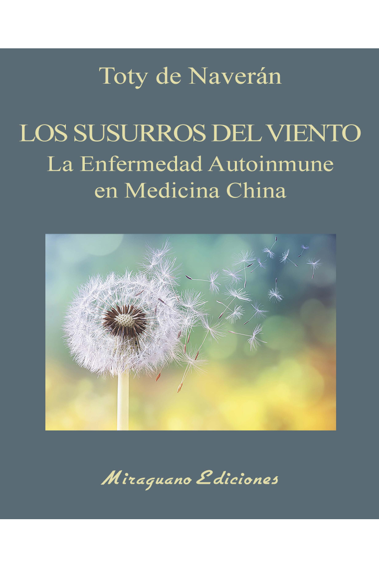 Los Susurros del viento.. La enfermedad Autoinmune en Medicina China.