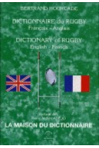 Dictionnaire du Rugby. Français-Anglais=Dictionary of Rugby. English-French