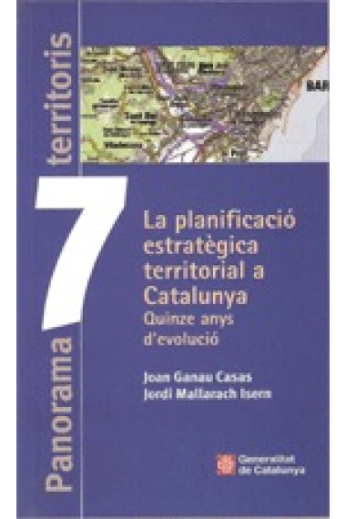 La planificació estratègica territorial a Catalunya. Quinze anys d'evolució