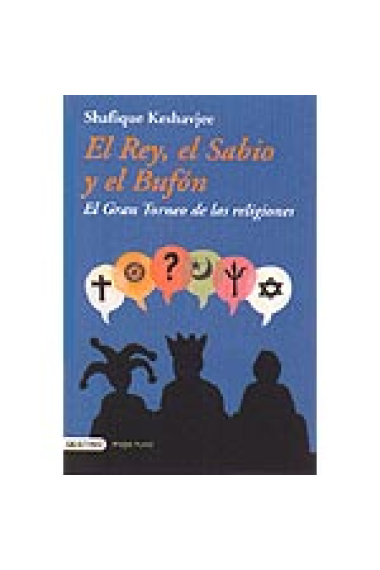 El rey, el sabio y el bufón. El gran torneo de las religiones