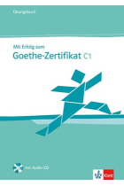 Mit Erfolg zum Goethe-Zertifikat C1. Übungsbuch + Audio-CD