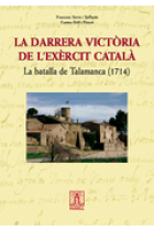 La darrera victòria de l'exèrcit català. La batalla de Talamanca (1714)