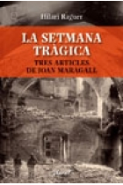 La Setmana Tràgica. Tres articles de Joan Maragall