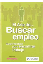 El arte de buscar empleo : guía práctica para encontrar trabajo