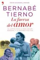 La fuerza del amor (nueva edición revisada y ampliada)