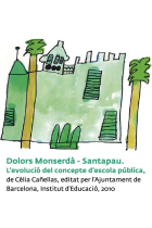 Dolors Monserdà - Santapau. L'evolució del concepte d'escola pública