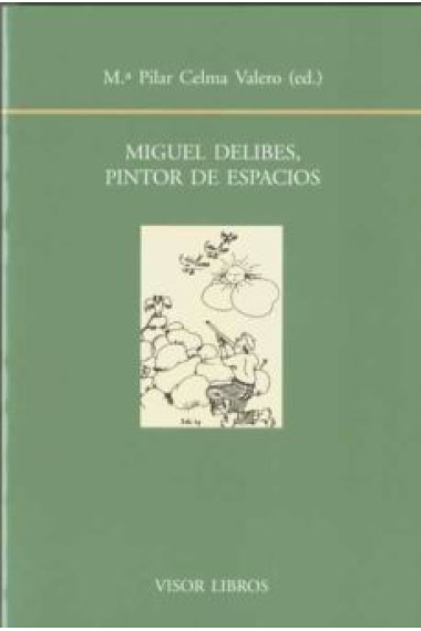 Miguel Delibes, pintor de espacios