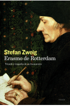 Erasmo de Rotterdam: triunfo y tragedia de un humanista