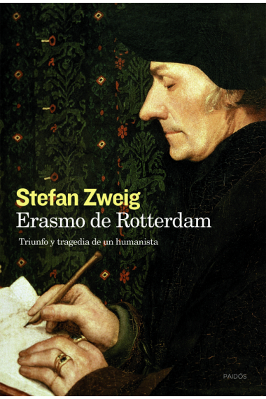 Erasmo de Rotterdam: triunfo y tragedia de un humanista