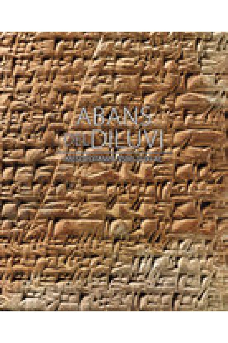 Abans del diluvi. Mesopotàmia 3500-2100 a.C.