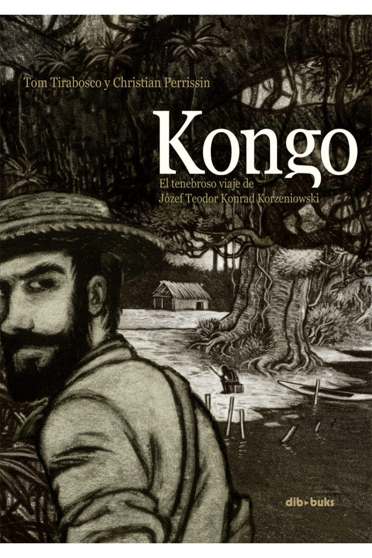 Kongo. El tenebroso viaje de Józef Teodor Konrad Korzeniowski