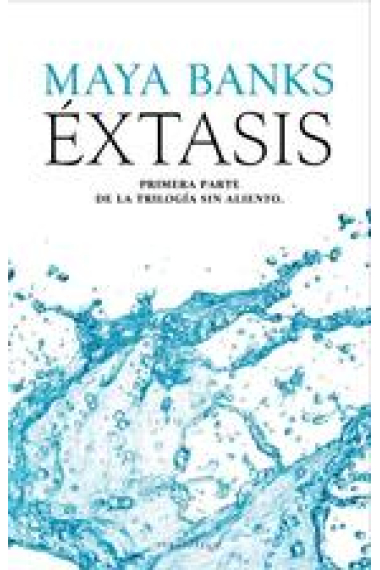 Éxtasis (La trilogía sin aliento I)