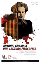 Antonio Gramsci: una lectura filosófica (Introducción a los Cuadernos de la cárcel y otros escritos)