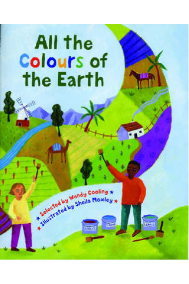 All the Colours of the Earth: A Multicultural Treasury