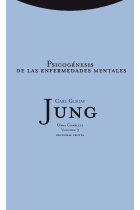 Psicogénesis de las enfermedades mentales (Obra completa Jung Volumen 3 Tela)