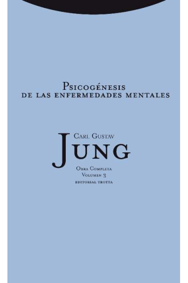 Psicogénesis de las enfermedades mentales (Obra completa Jung Volumen 3 Tela)