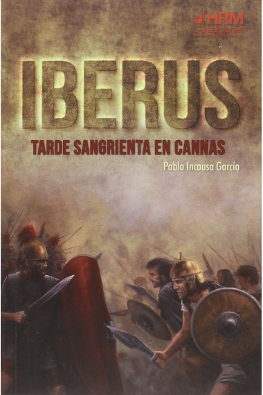 Iberus. Tarde sangrienta en Cannas