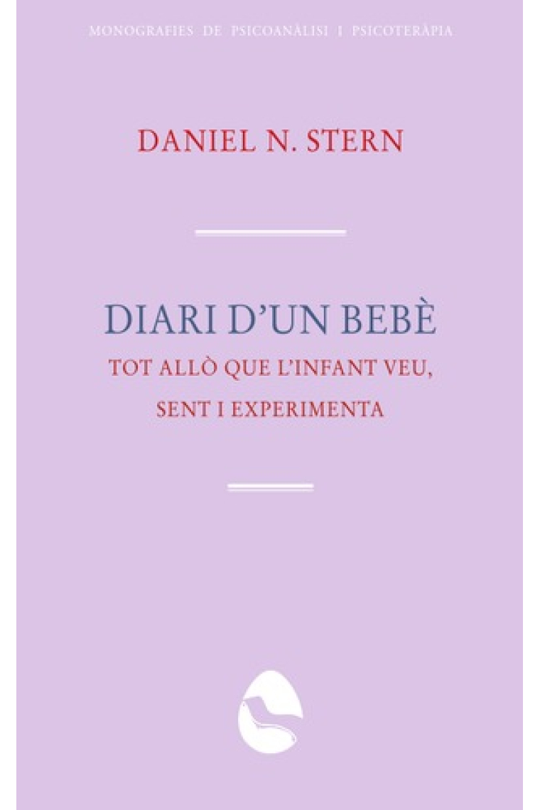 Diari d'un bebè. Tot allò que l'infant veu, sent i experimenta