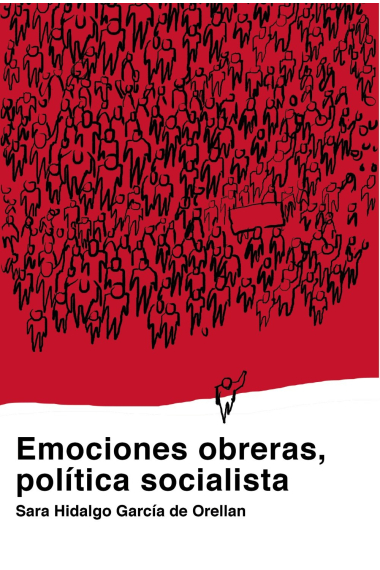 Emociones obreras, política socialista. Movimiento obrero vizcaíno (1886-1915)