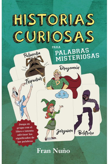 Historias curiosas para palabras misteriosas