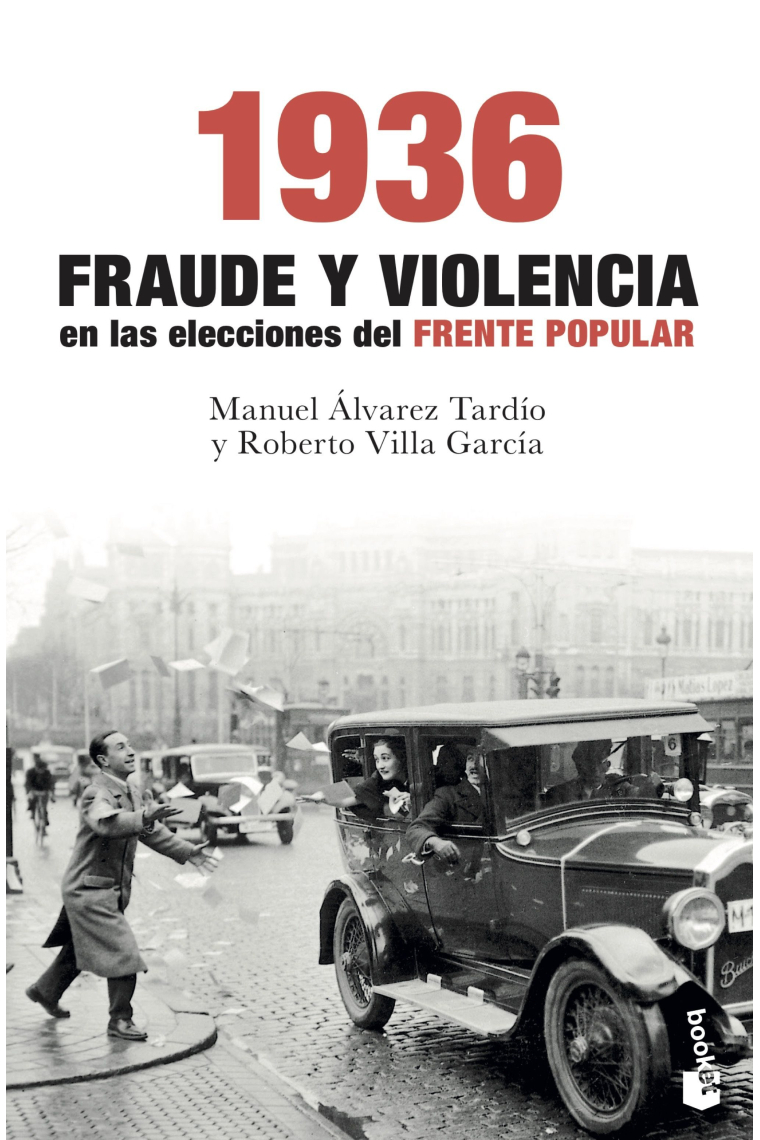 1936. Fraude y violencia en las elecciones del Frente Popular