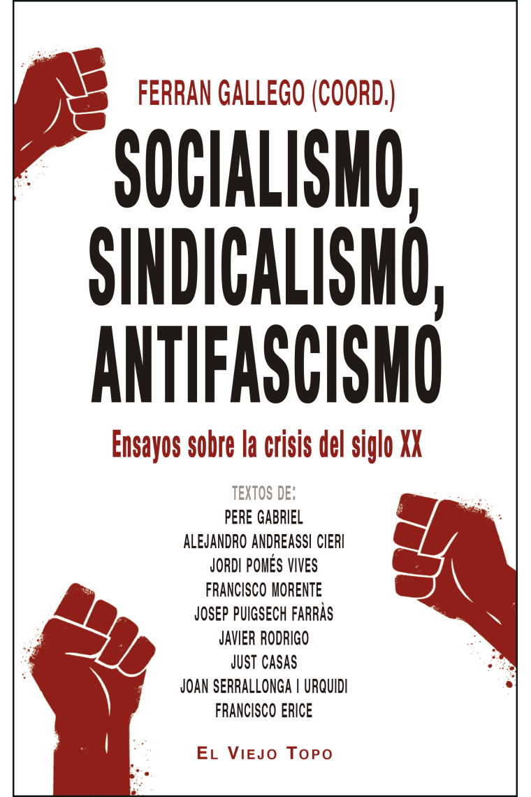 Socialismo, sindicalismo, antifascismo