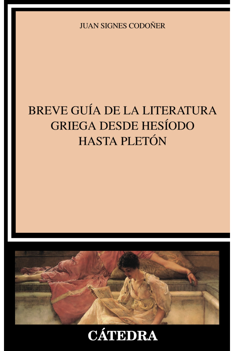 Breve guía de la literatura griega desde Hesíodo hasta Pletón