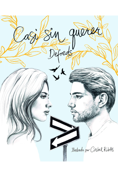 Casi sin querer. Ilustrada