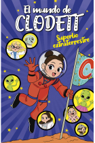 Superlío extraterrestre (El mundo de Clodett 6)